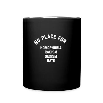 L'homophobie n'a pas sa place Racisme Sexisme Déteste LGBT - Mug uni - noir - Devant