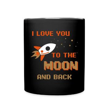 I Love You To The Moon And Back - Full Colour Mug - black - Front