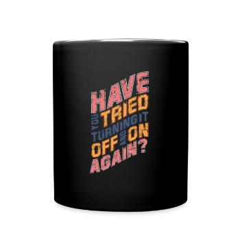Lustiger Spruch IT Nerd Geek Computer Humor - Tasse einfarbig - Schwarz - Vorne