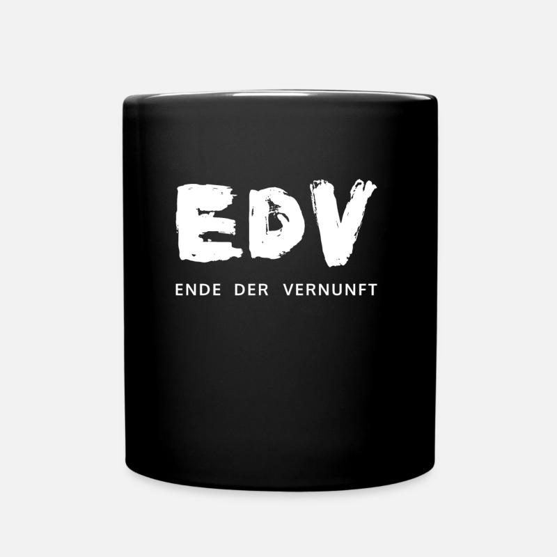 EDV Ende der Vernunft - Tasse einfarbig - Schwarz