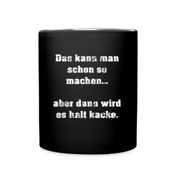 kann man machen funny - Tasse einfarbig - Schwarz - Vorne