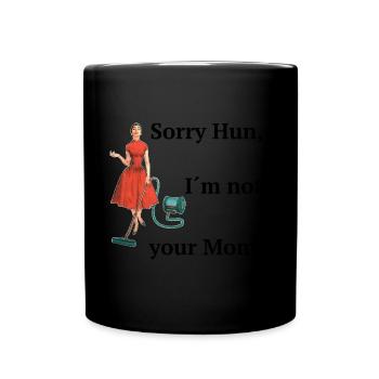 Désolé Hun pas ta mère drôle maman rétro ménage - Mug uni - noir - Devant