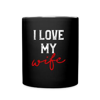ich liebe meine frau - Tasse einfarbig - Schwarz - Vorne