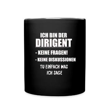ICH BIN DER DIRIGENT - Tasse einfarbig - Schwarz - Vorne