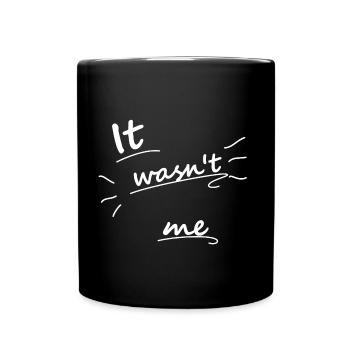 Ce n'était pas moi - paroles drôles - Mug uni - noir - Devant