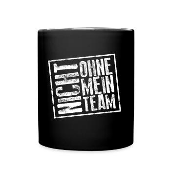 nicht ohne mein team - Tasse einfarbig - Schwarz - Vorne