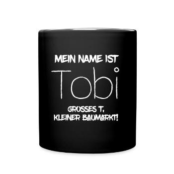 Mein Name ist Tobi, Tobias... - Tasse einfarbig - Schwarz - Vorne