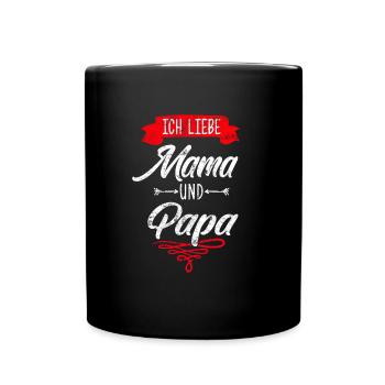 Ich liebe mama und papa - Tasse einfarbig - Schwarz - Vorne