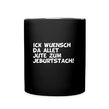 Joyeux anniversaire dialecte berlinois - Mug uni - noir - Devant
