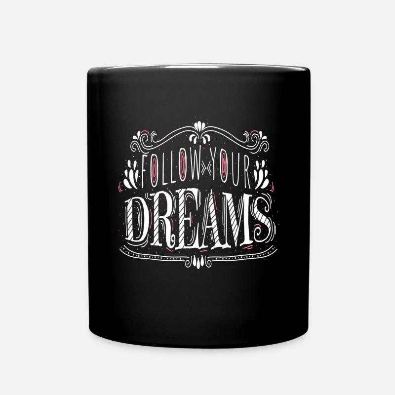 Follow your dreams - Full Colour Mug - black