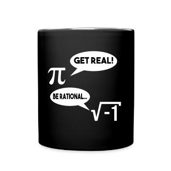 Get Real Be Rational Math Cadeau De Math - Mug uni - noir - Devant