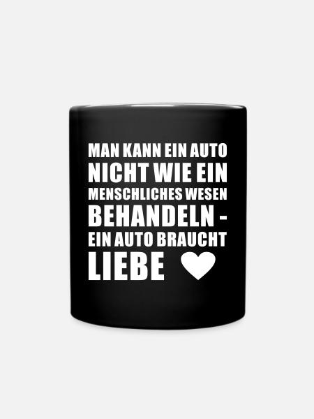 Auto Liebe Spruch Shirt Geschenk - Tasse einfarbig - Schwarz