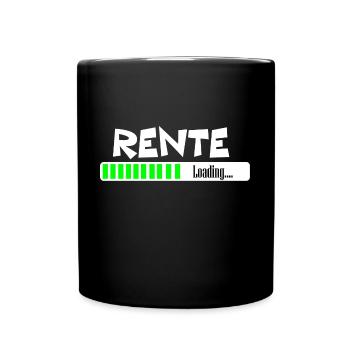 RENTE IS LOADING! Ruhestand Geschenkidee - Tasse einfarbig - Schwarz - Vorne