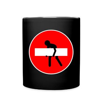 Road sign entrance prohibited funny - Full Colour Mug - black - Front