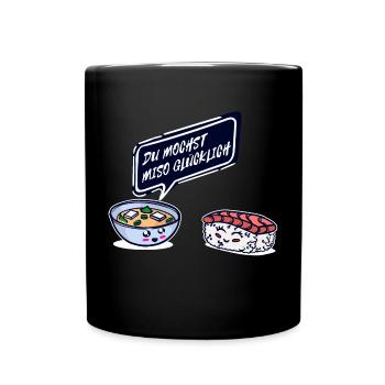 Sushi Lieblingsessen Miso Suppe Spruch Lustig - Tasse einfarbig - Schwarz - Vorne