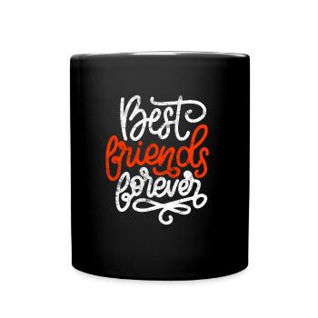Beste Freunde für immer - Tasse einfarbig - Schwarz - Vorne