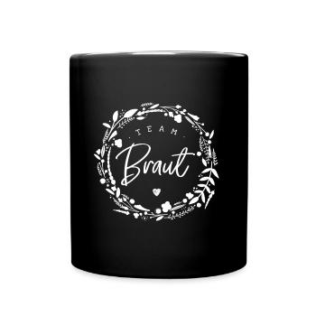 Team Braut | Junggesellinnenabschied | Jga - Tasse einfarbig - Schwarz - Vorne