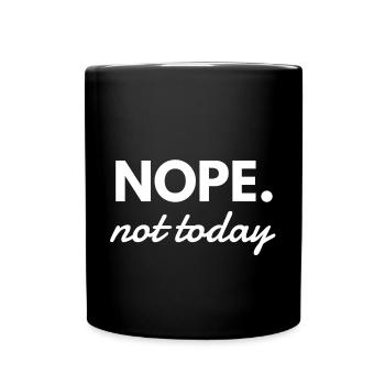 Funny saying Gifts Funny Not Today - Full Colour Mug - black - Front