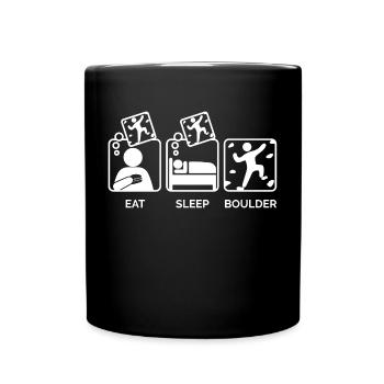 Climbing Mountaineering Boulder Bouldering Eat Sleep - Full Colour Mug - black - Front