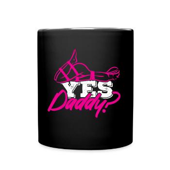 Yes Daddy? - Tasse einfarbig - Schwarz - Vorne
