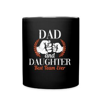DAD and DAUGHTER Best Team Ever - Gift Family - Full Colour Mug - black - Front