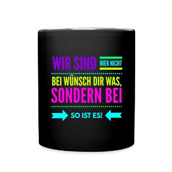 So Ist Es Geschenkidee - Tasse einfarbig - Schwarz - Vorne