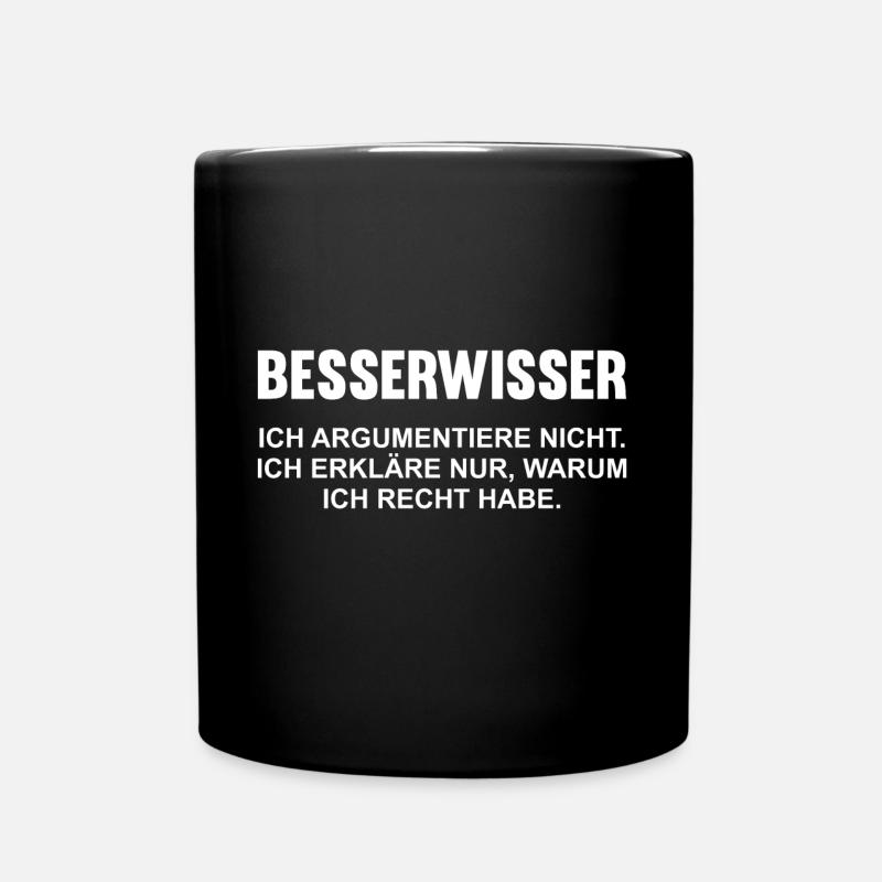 Besserwisser Genie Klug Schlau Lustig Fun Geschenk - Tasse einfarbig - Schwarz