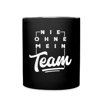 mein team spruch - Tasse einfarbig - Schwarz - Vorne