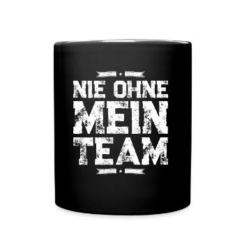 mein team spruch - Tasse einfarbig - Schwarz - Vorne