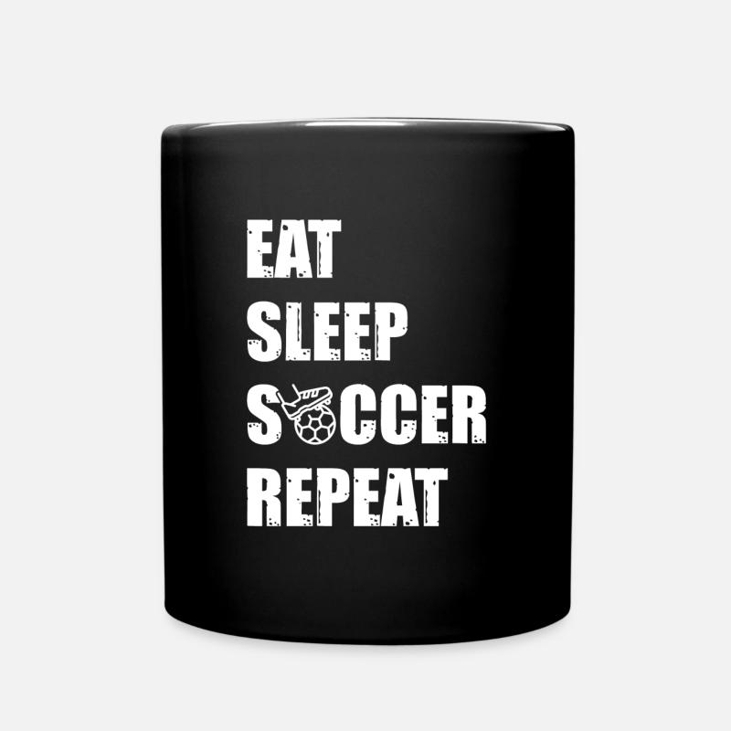Eat. Sleep. Soccer. Repeat. - Tasse einfarbig - Schwarz