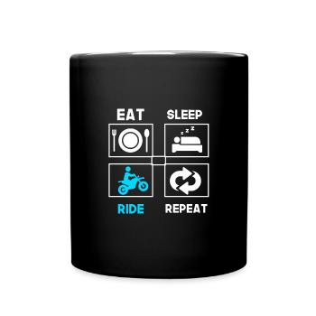 Eat Sleep Ride Repeat motorcycle - Full Colour Mug - black - Front