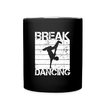 Breakdancing - Tasse einfarbig - Schwarz - Vorne