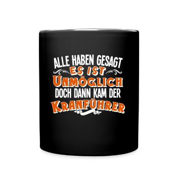 Kranführer - Tasse einfarbig - Schwarz - Vorne
