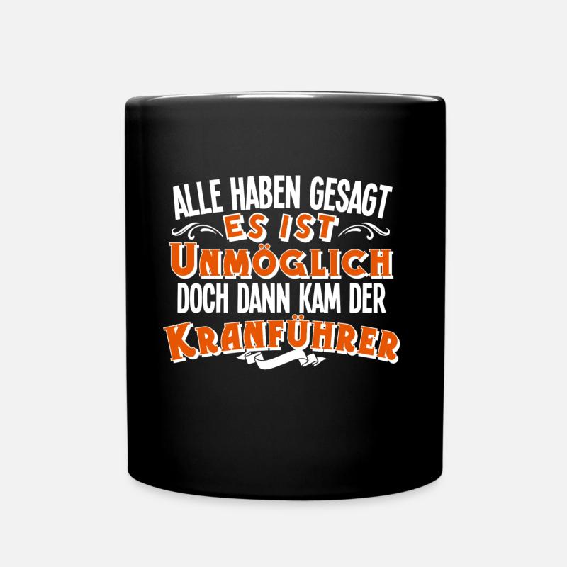 Kranführer - Tasse einfarbig - Schwarz