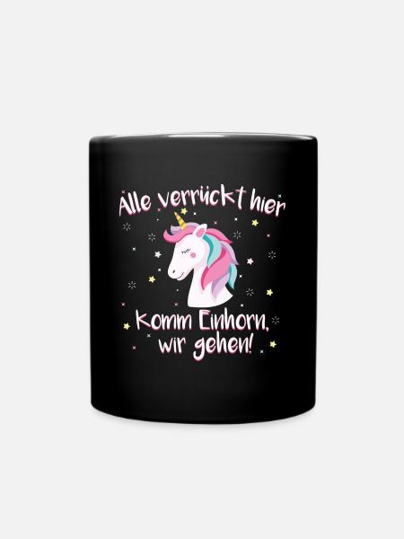Einhorn Einhörner Mädchen Spruch Kinder Geschenk - Tasse einfarbig - Schwarz