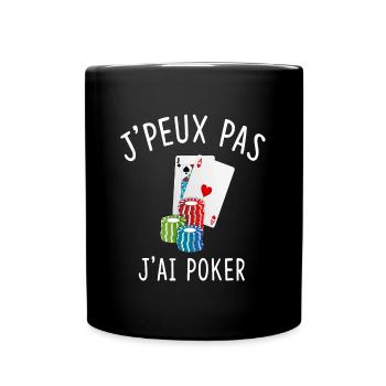 J'PEUX PAS J'AI POKER - Mug uni - noir - Devant