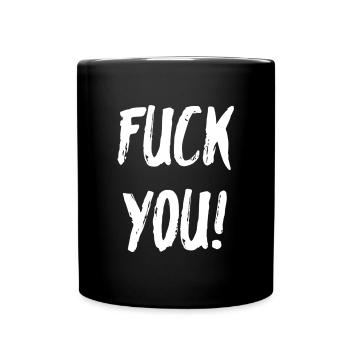 Fuck you - Full Colour Mug - black - Front