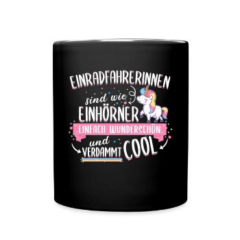 Einrad Sport Einradfahren Einhorn Spruch Geschenk - Tasse einfarbig - Schwarz - Vorne