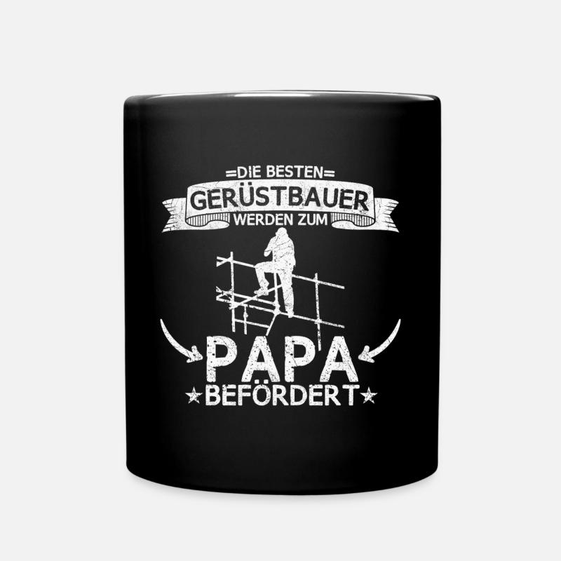 Gerüstbauer Bauarbeiter Gerüstbau Spruch Papa - Tasse einfarbig - Schwarz