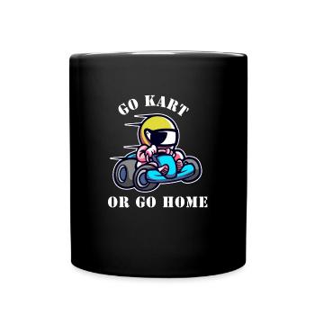 Go kart or go home - Full Colour Mug - black - Front