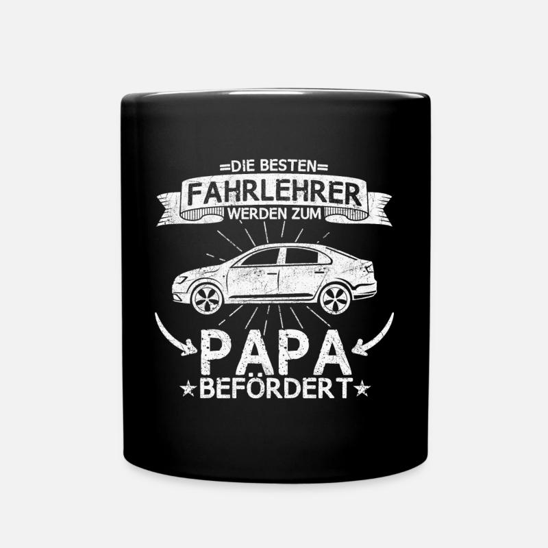 Fahrlehrer Fahrschule Führerschein Papa Spruch - Tasse einfarbig - Schwarz