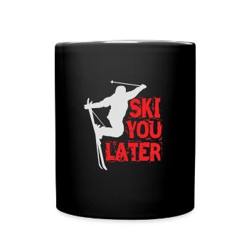 Ski You Later - Tasse einfarbig - Schwarz - Vorne