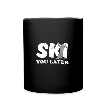 Ski You Later - Tasse einfarbig - Schwarz - Vorne