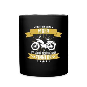 Mofa Moped Roller Motorrad Spruch Geschenk - Tasse einfarbig - Schwarz - Vorne
