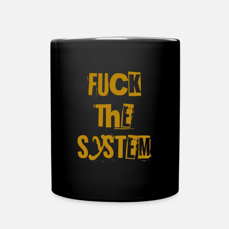 Fuck The System - Full Colour Mug - black