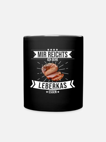 Lebakas Leberkäse Fleischkäse Bayern Spruch Essen - Tasse einfarbig - Schwarz