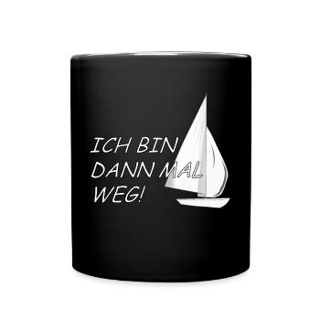 Ich bin dann mal weg! - Segeln - Matrose - Boot - Tasse einfarbig - Schwarz - Vorne