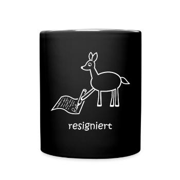resigniert, Reh, lustiges Reh, Wortspiel, Tiere - Tasse einfarbig - Schwarz - Vorne