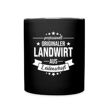 Landwirt Bauer Spruch Beruf Bauernhof Geschenk - Tasse einfarbig - Schwarz - Vorne