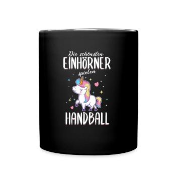 Handball Handballer Handballspieler Einhorn Spruch - Tasse einfarbig - Schwarz - Vorne